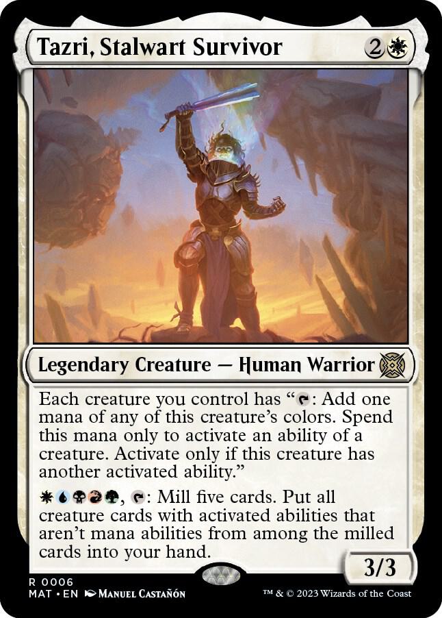 Tazri, Stalwart Survivor